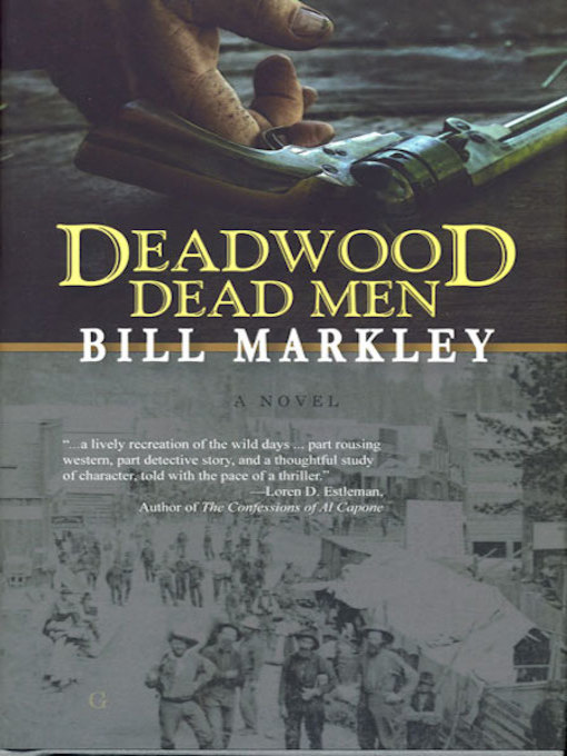 Title details for Deadwood Dead Men by Bill Markley - Available
